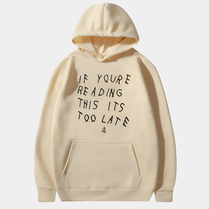 Too Late Hoodie